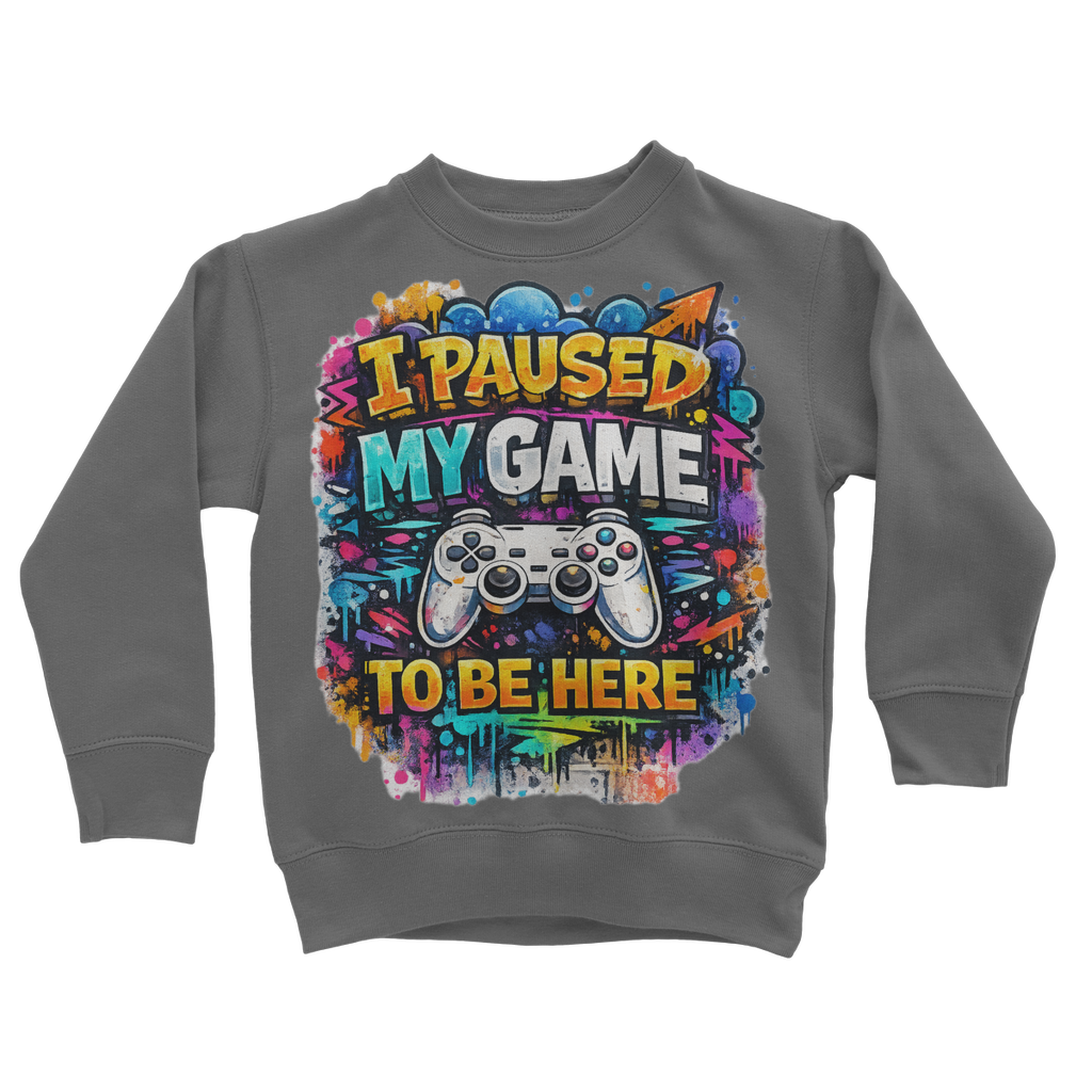 I paused my game Classic Kids Sweatshirt