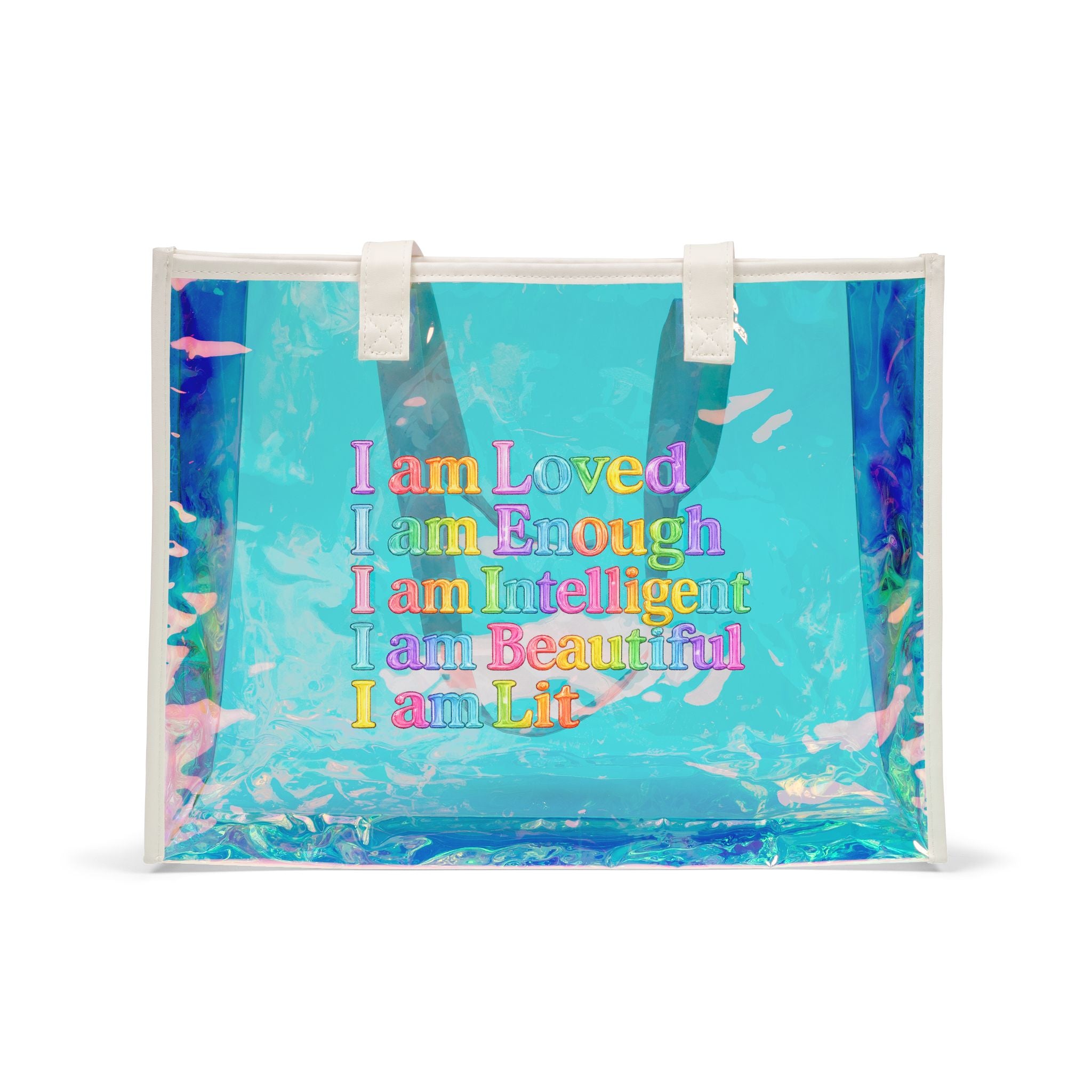Holographic Beach Tote — "I am Loved, I am Enough" Inspirational Clear Bag
