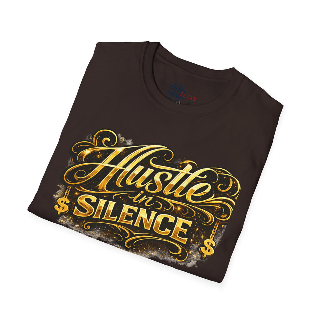 Hustle in Silence T-Shirt - Inspirational Streetwear Tee for Motivation