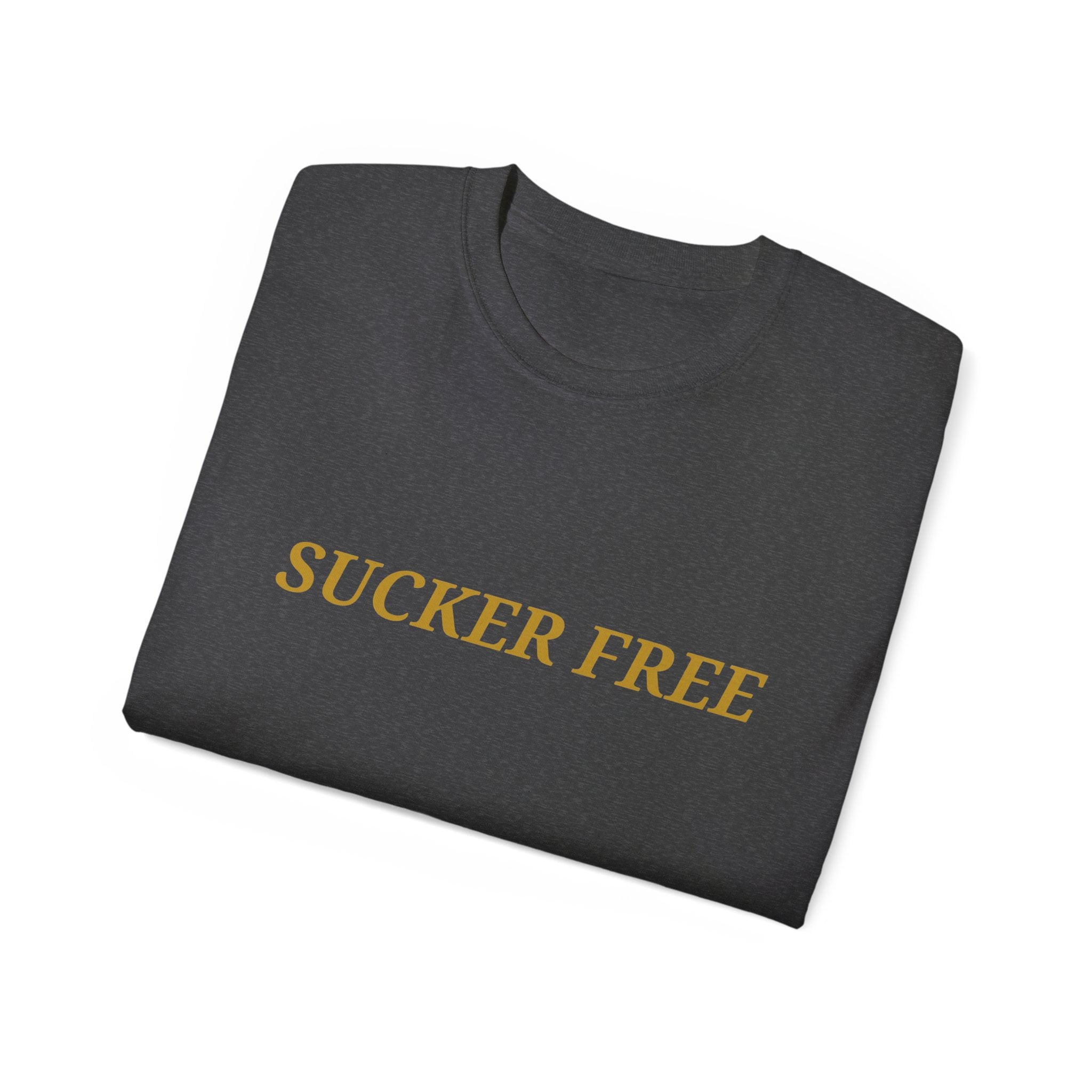 Sucker Free Cotton Tee — Minimalist Empowerment Graphic Shirt
