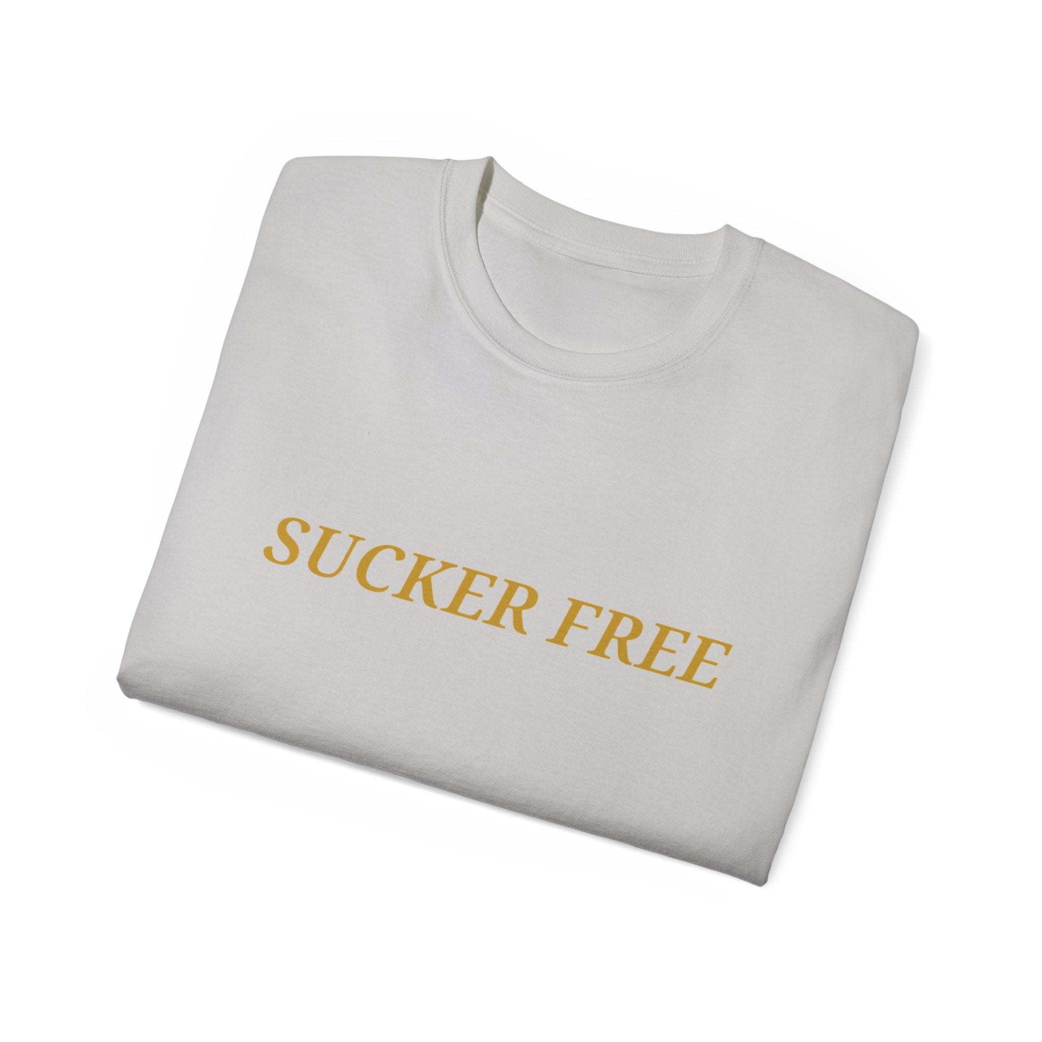 Sucker Free Cotton Tee — Minimalist Empowerment Graphic Shirt