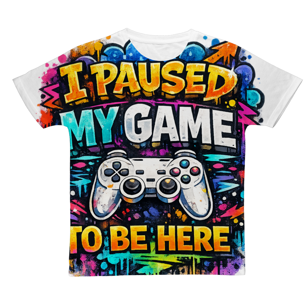 I paused my game Classic Sublimation Adult T-Shirt
