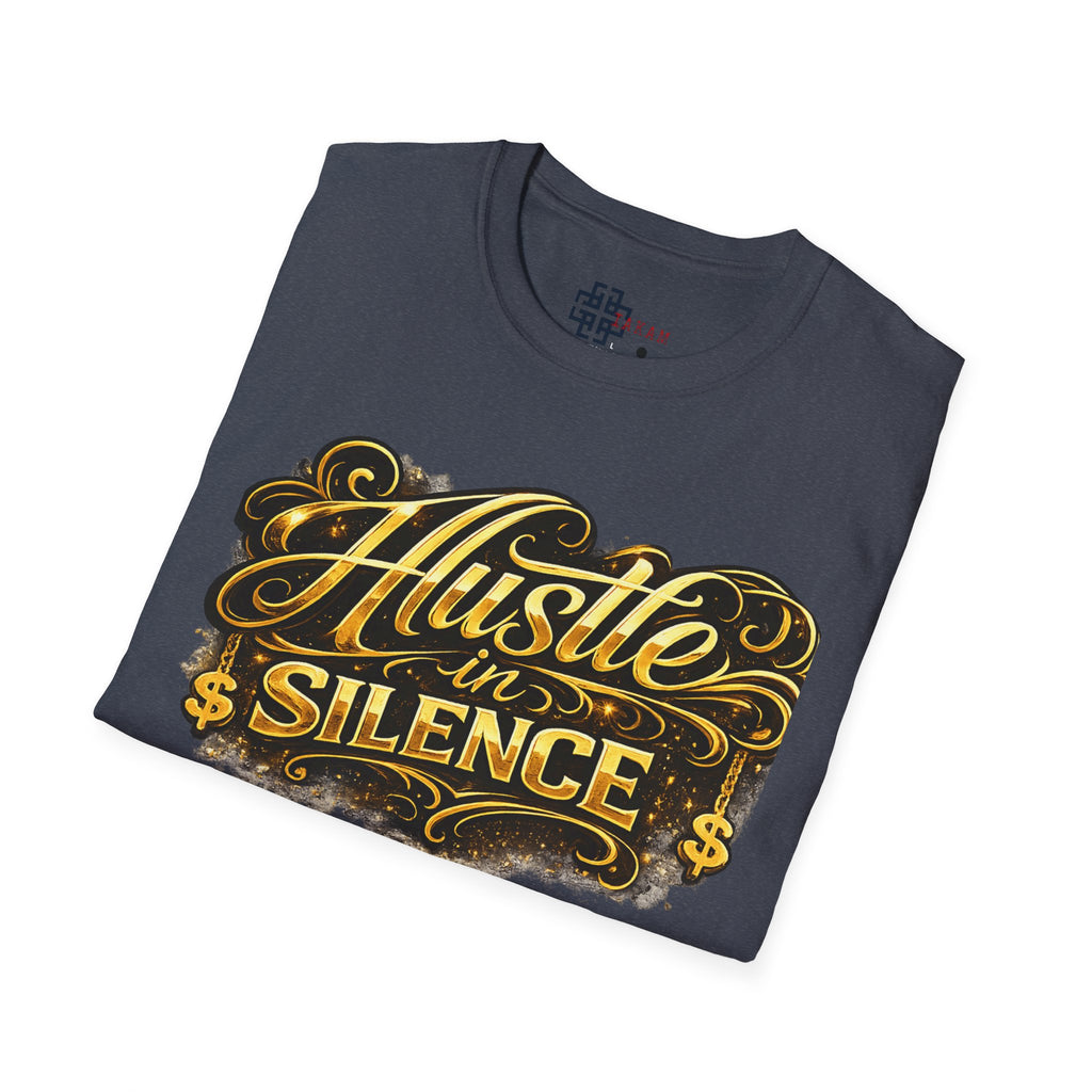 Hustle in Silence T-Shirt - Inspirational Streetwear Tee for Motivation