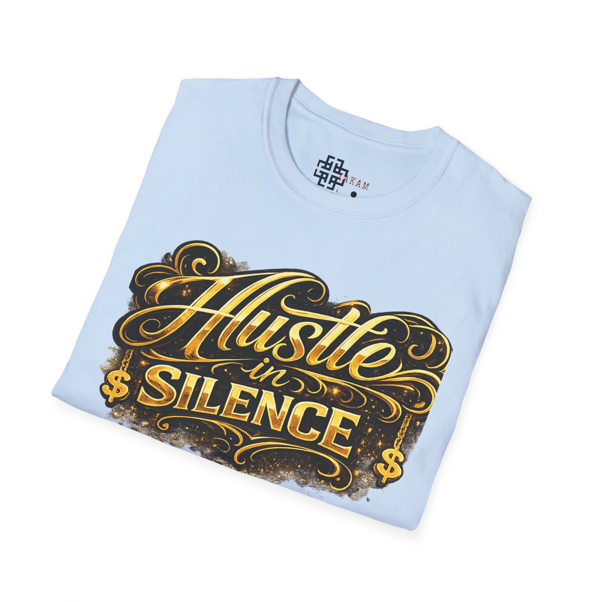 Hustle in Silence T-Shirt - Inspirational Streetwear Tee for Motivation