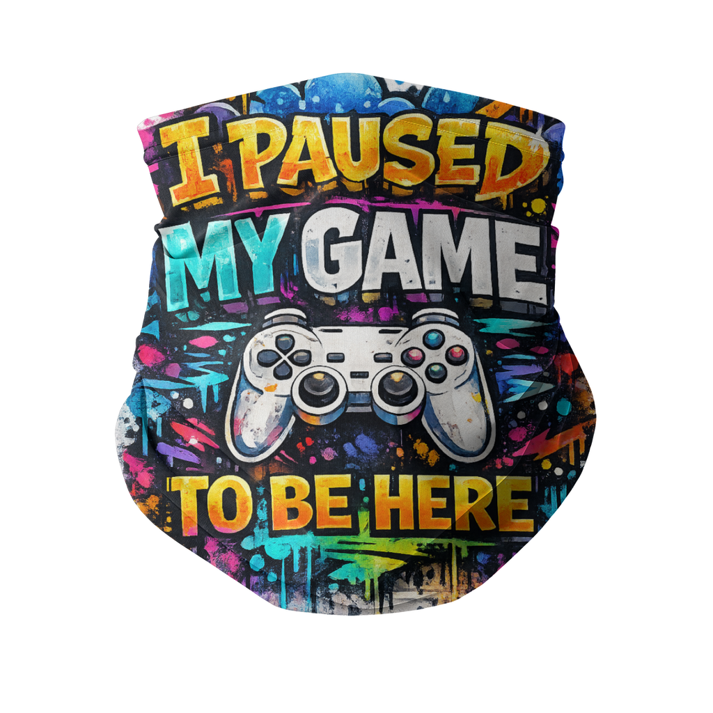 I paused my game Neck Gaiter - Stylish Gaming Accessory for Gamers