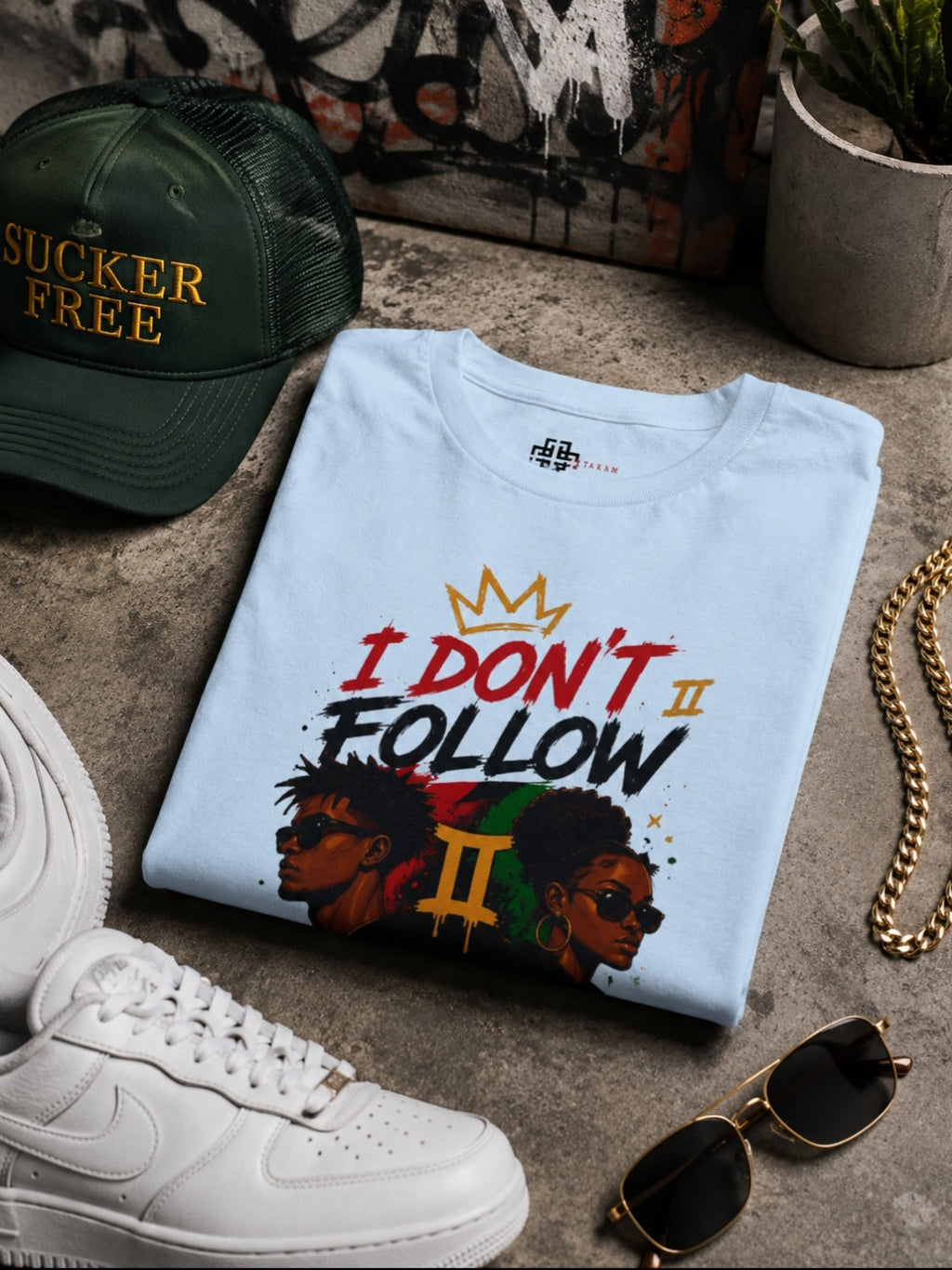 I Don't Follow Trends I Make Them T-Shirt