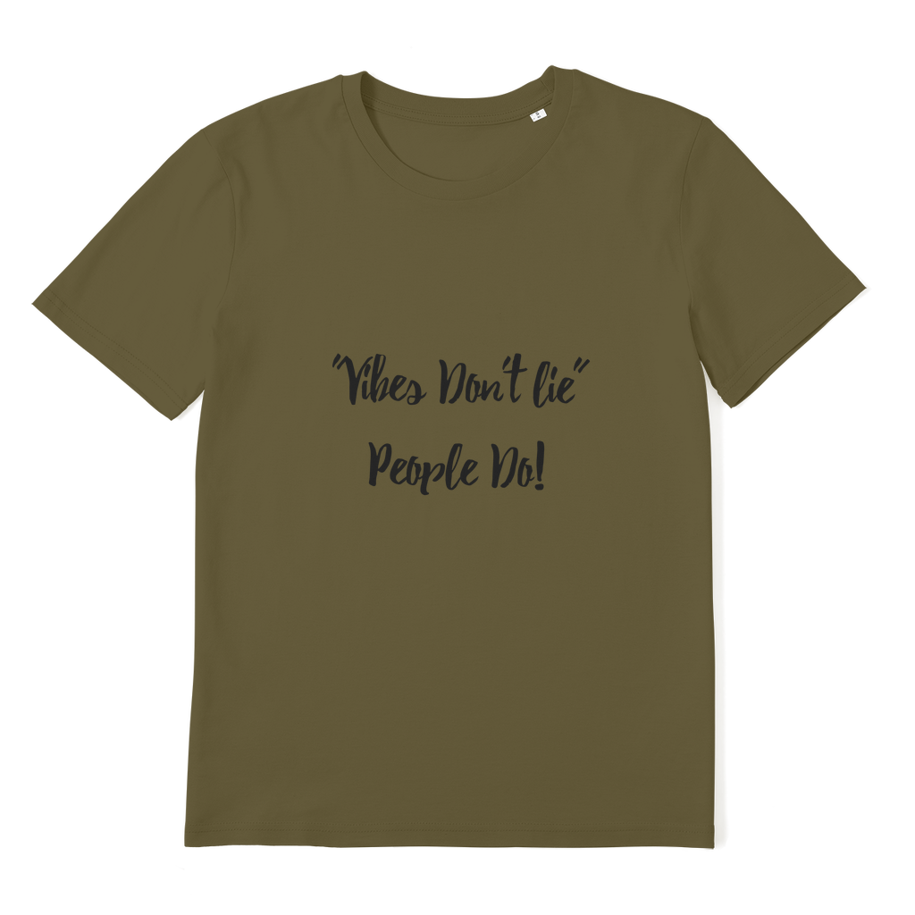 Vibes Don't Lie Premium Organic Adult T-Shirt - IAKAM