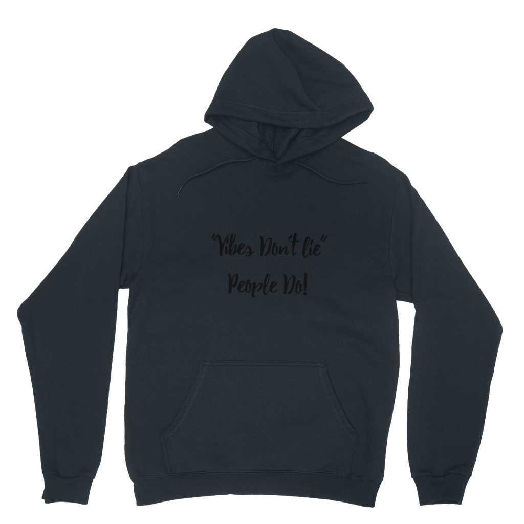 Vibes Don't Lie Classic Adult Hoodie - IAKAM