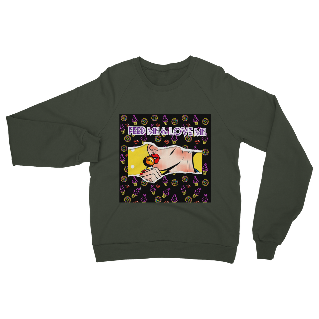Feed Me Love Me Classic Adult Sweatshirt - IAKAM