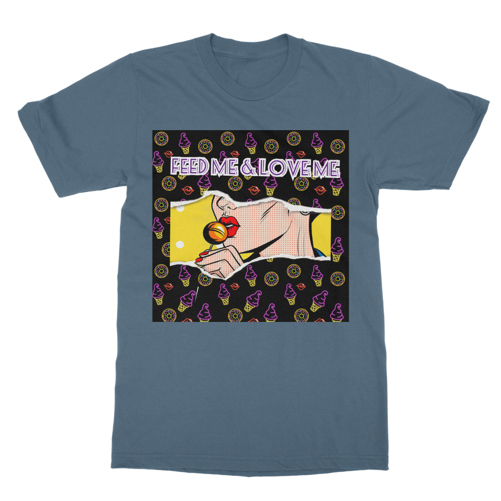 Feed Me Love Me Classic Adult T-Shirt - IAKAM
