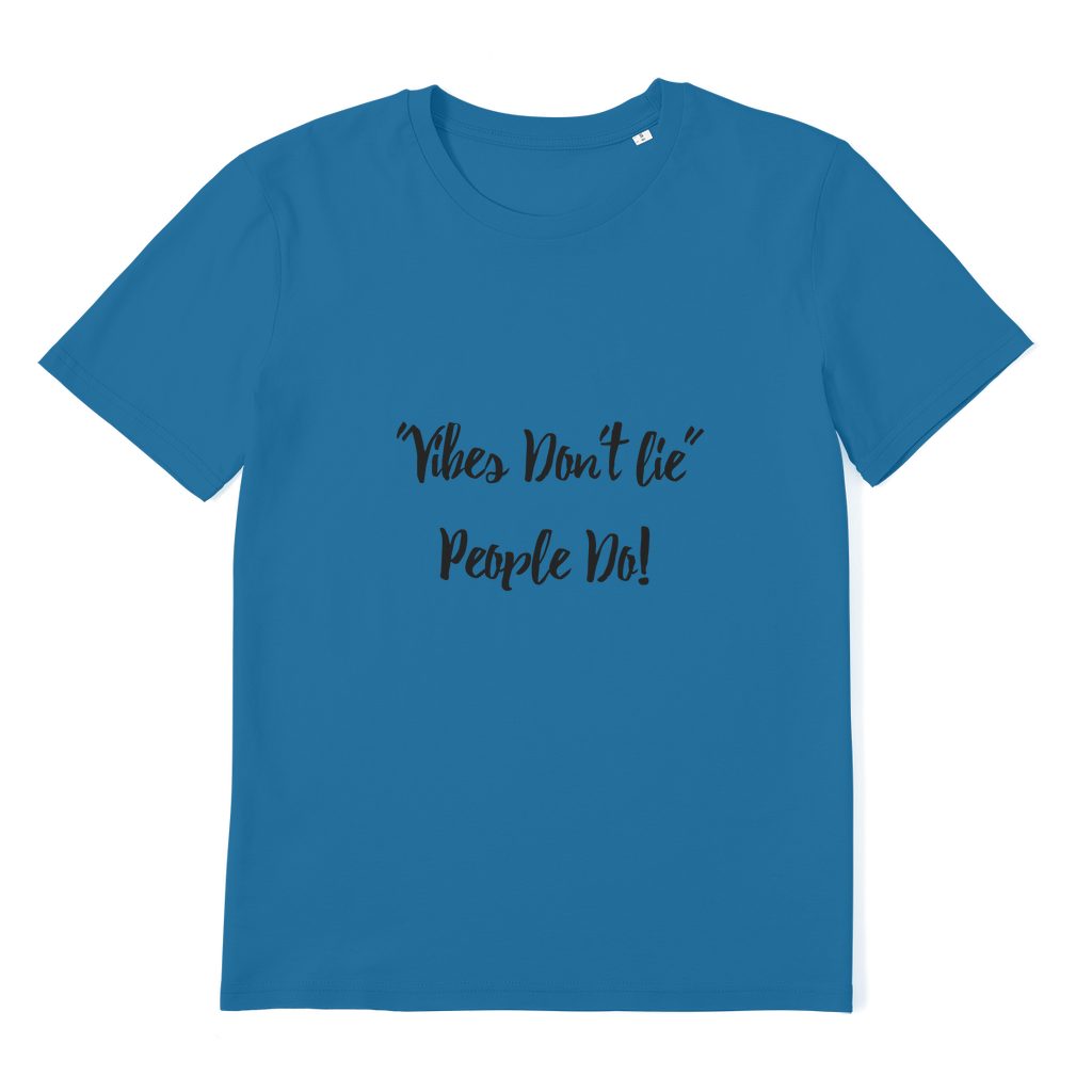 Vibes Don't Lie Premium Organic Adult T-Shirt - IAKAM