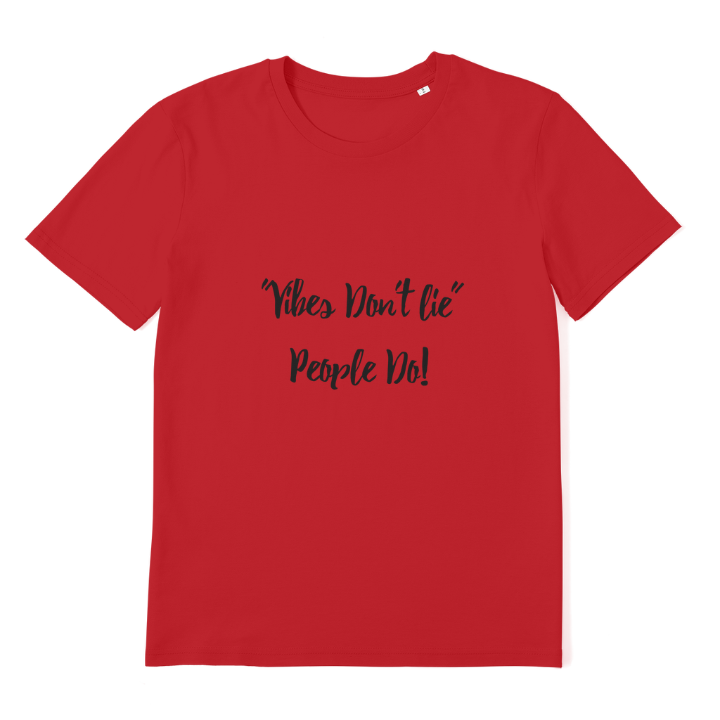 Vibes Don't Lie Premium Organic Adult T-Shirt - IAKAM