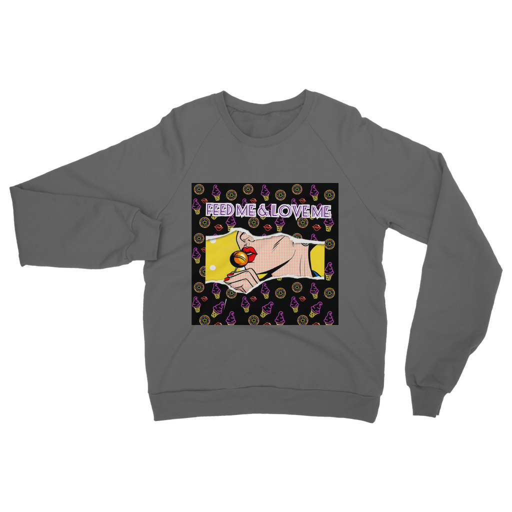 Feed Me Love Me Classic Adult Sweatshirt - IAKAM