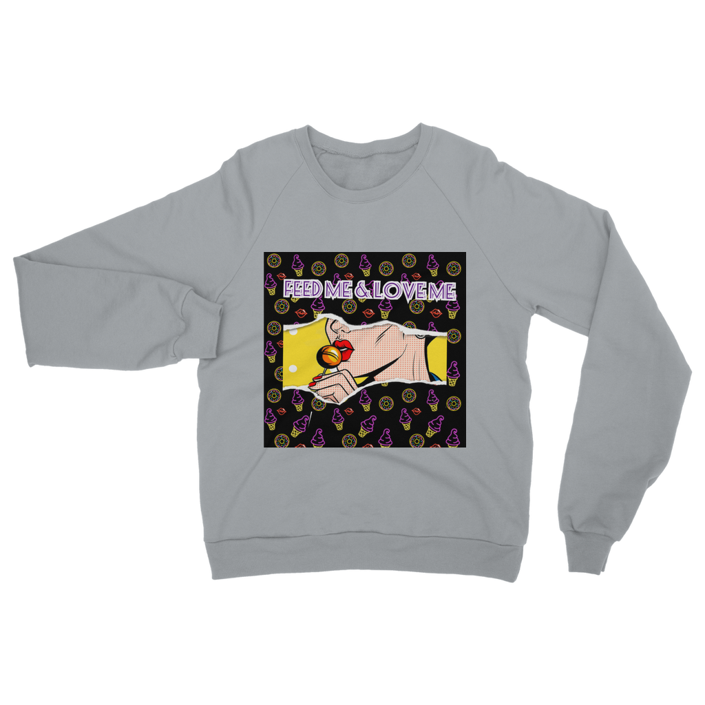 Feed Me Love Me Classic Adult Sweatshirt - IAKAM