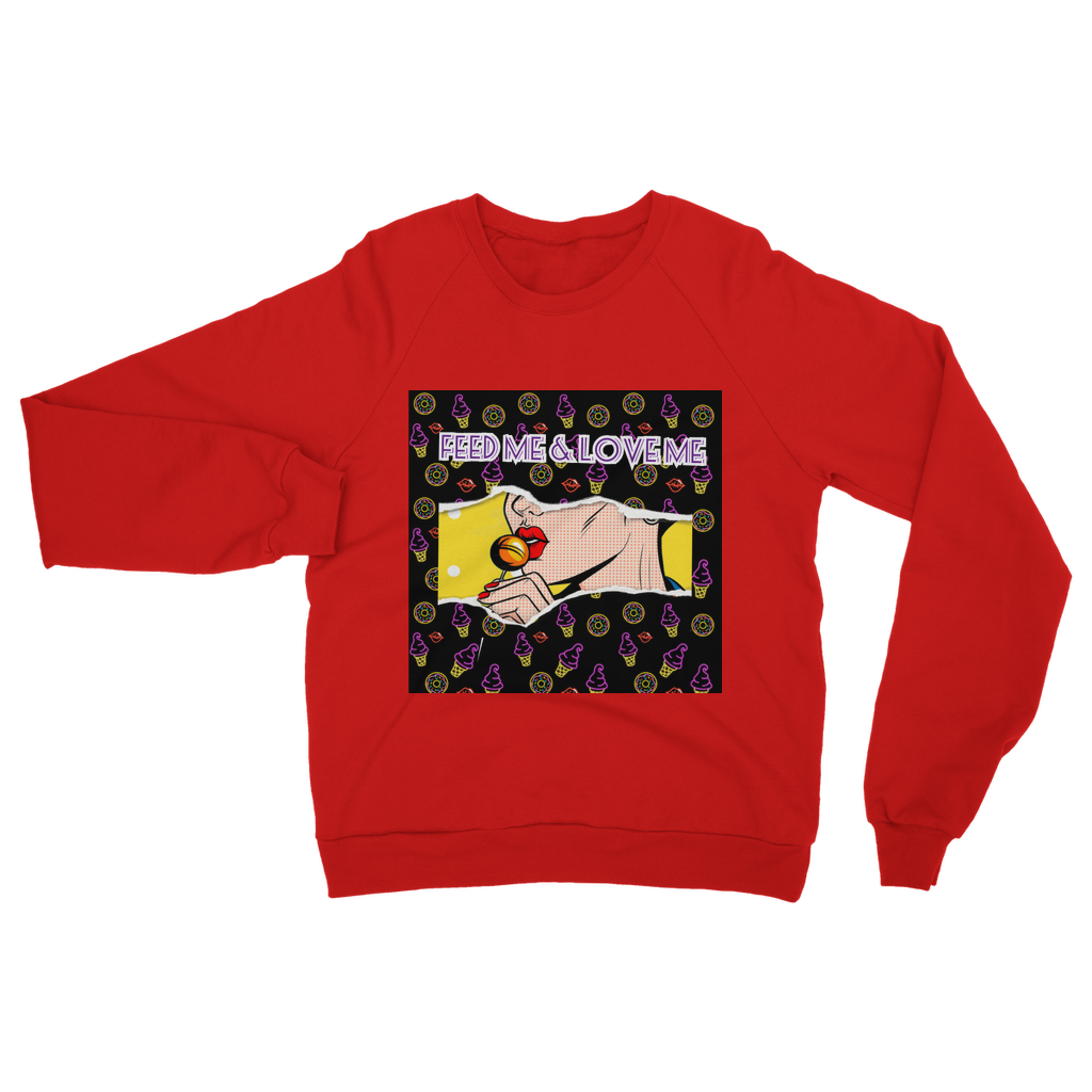 Feed Me Love Me Classic Adult Sweatshirt - IAKAM