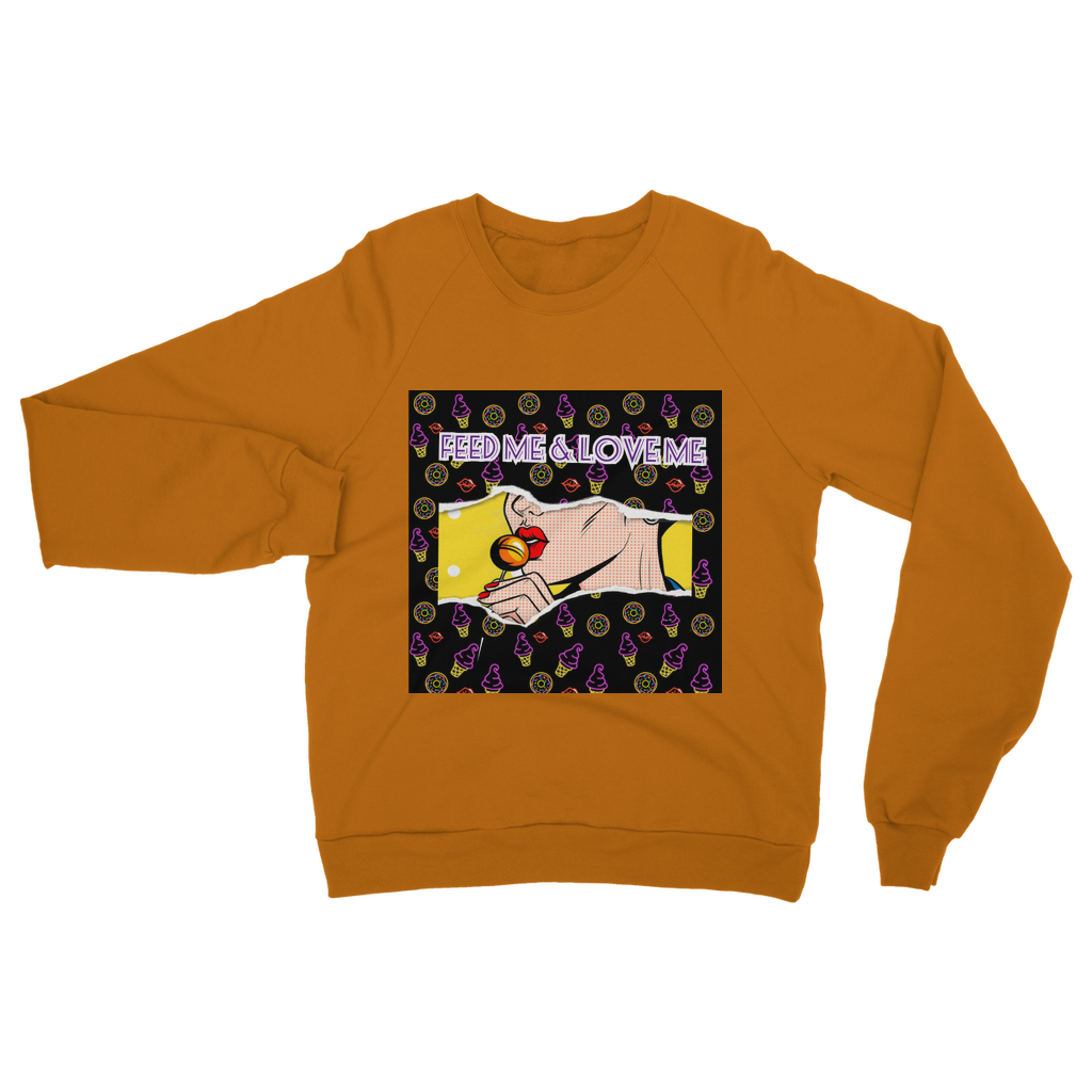 Feed Me Love Me Classic Adult Sweatshirt - IAKAM