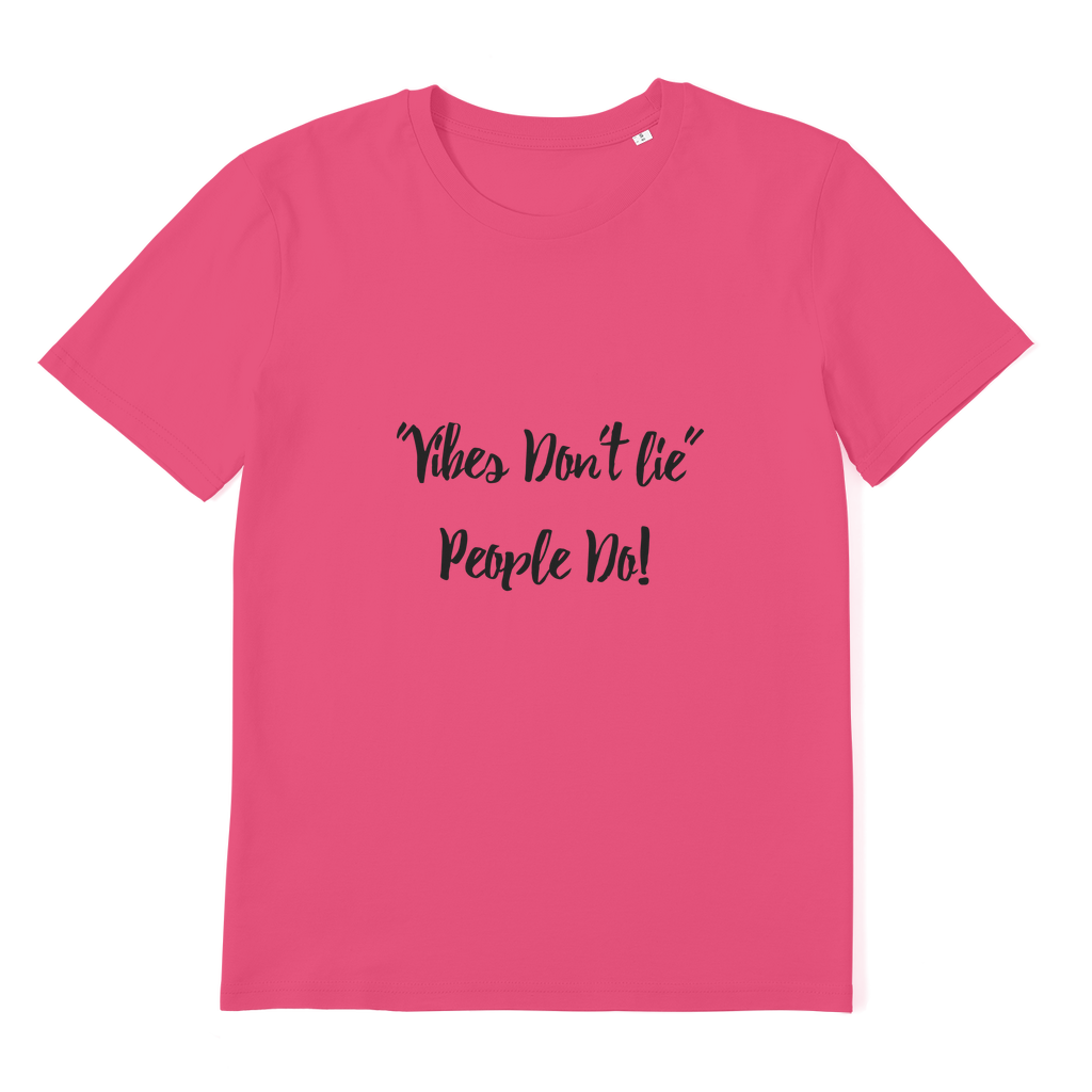 Vibes Don't Lie Premium Organic Adult T-Shirt - IAKAM