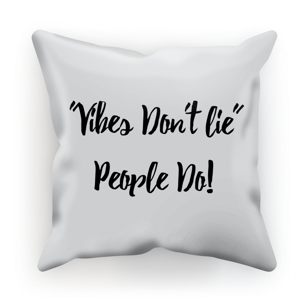 Vibes Don't Lie Sublimation Cushion Cover - IAKAM